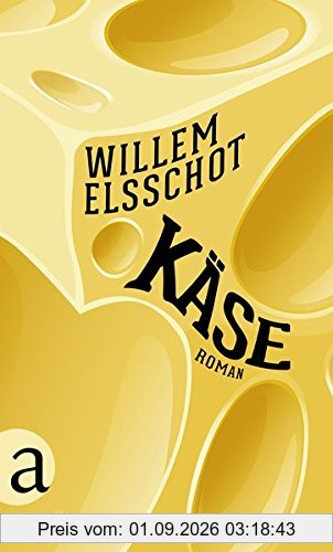 Käse: Roman