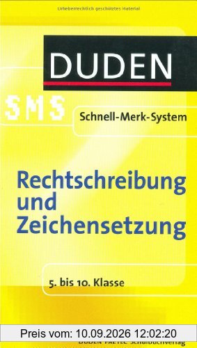 Rechtschreibung und Zeichensetzung. Duden SMS. 5. bis 10. Klasse (Lernmaterialien)
