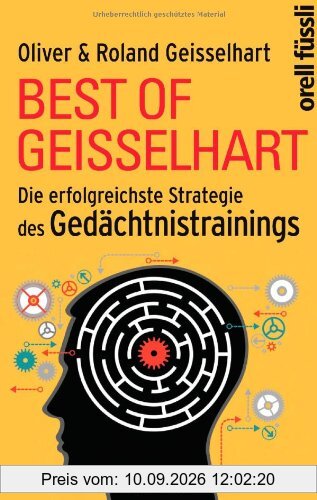 Best of Geisselhart: Die erfolgreichste Strategie des Gedächtnistrainings