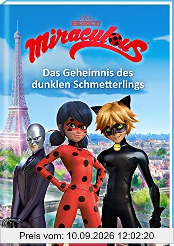 Miraculous - Das Geheimnis des dunklen Schmetterlings (Miraculous 11): Abenteuer mit einer starken Heldin ab 8 Jahre | mit Bildern aus der TV-Serie