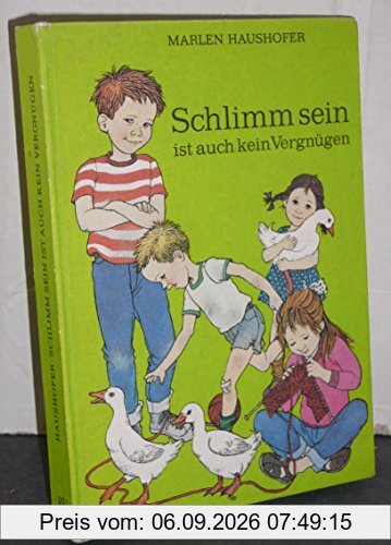 Schlimm sein ist auch kein Vergnügen