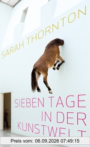 Sieben Tage in der Kunstwelt