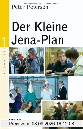 Der Kleine Jena-Plan: einer freien allgemeinen Volksschule (Beltz Taschenbuch / Pädagogik)