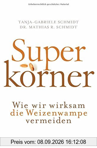 Superkörner: Wie wir wirksam die Weizenwampe vermeiden