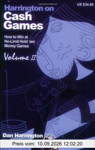 Harrington on Cash Games: Volume II: How to Win at No-Limit Hold 'em Money Games: 2