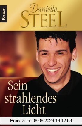 Sein strahlendes Licht: Die Geschichte meines Sohnes
