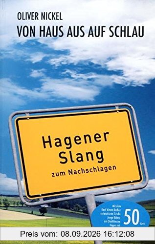 Von Haus aus auf schlau: Hagener Slang zum Nachschlagen