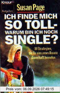 Ich finde mich so toll - warum bin ich noch Single?