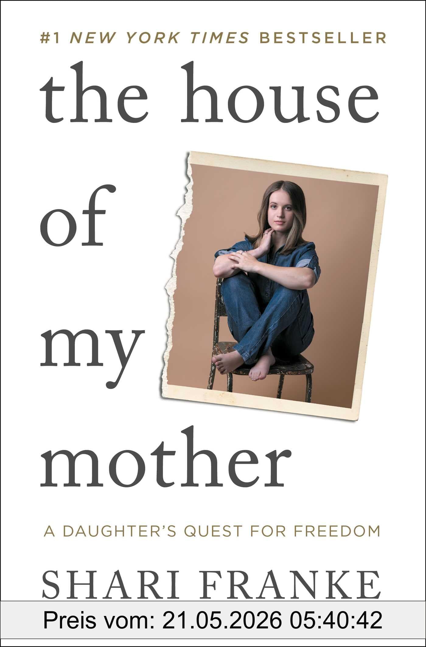 Shari Franke The House Of My Mother, A Daughter's Quest For Freedom
