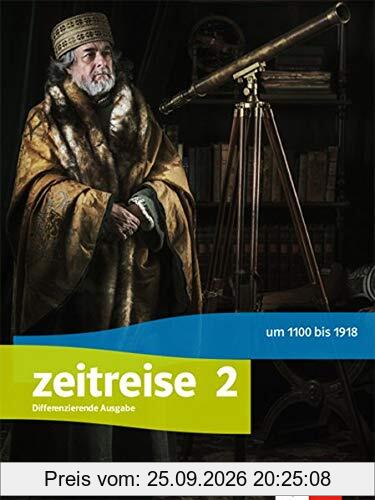 Zeitreise 2. Differenzierende Ausgabe Nordrhein-Westfalen: Schülerbuch Klasse 7/8 (Zeitreise. Differenzierende Ausgabe Nordrhein-Westfalen …