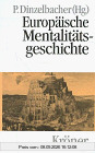 Europäische Mentalitätsgeschichte. Hauptthemen in Einzeldarstellungen