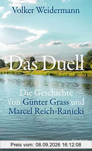 Das Duell: Die Geschichte von Günter Grass und Marcel Reich-Ranicki