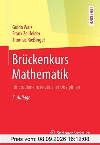 Brückenkurs Mathematik: für Studieneinsteiger aller Disziplinen