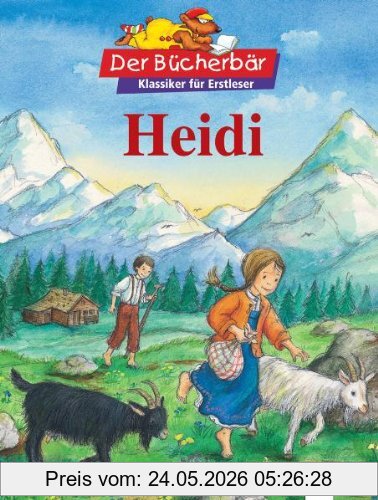 Johanna Spyri Heidi. Der Bücherbär, Klassiker Für Erstleser