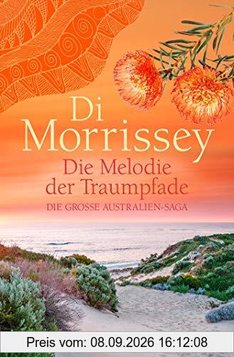 Die Melodie der Traumpfade: Die große Australien-Saga (Kimberley-Reihe)
