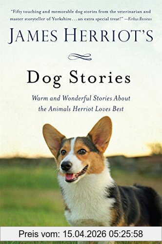James Herriot's Dog Stories, Warm And Wonderful Stories About The Animals Herriot Loves Best