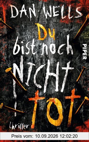 Du bist noch nicht tot: Thriller (Serienkiller, Band 4)