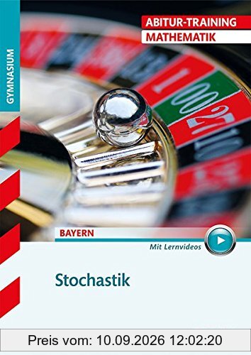 Abitur-Training - Mathematik Stochastik Bayern mit Videoanreicherung