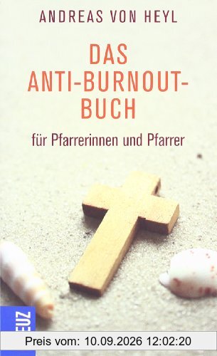 Das Anti-Burnout-Buch für Pfarrerinnen und Pfarrer