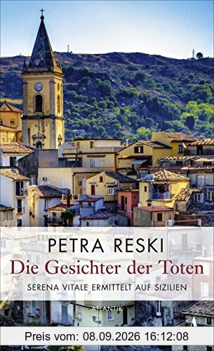Die Gesichter der Toten: Serena Vitale ermittelt auf Sizilien