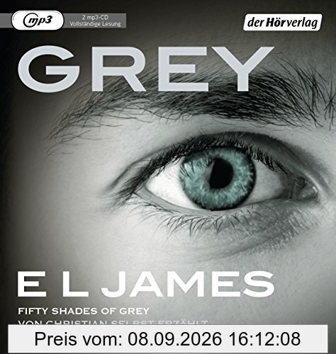 Grey - Fifty Shades of Grey von Christian selbst erzählt