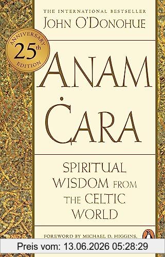John O'Donohue Anam Cara, Spiritual Wisdom From The Celtic World