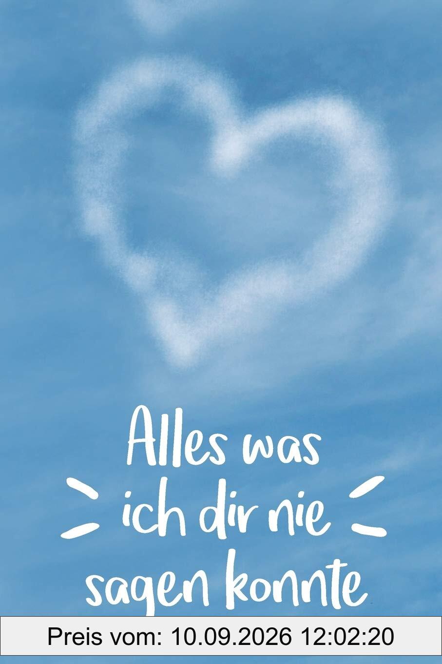 Alles was ich dir nie sagen konnte: Erinnerungen an mein Sternenkind | Liniertes Tagebuch zum Selberschreiben | DIN A5, 120 Seiten