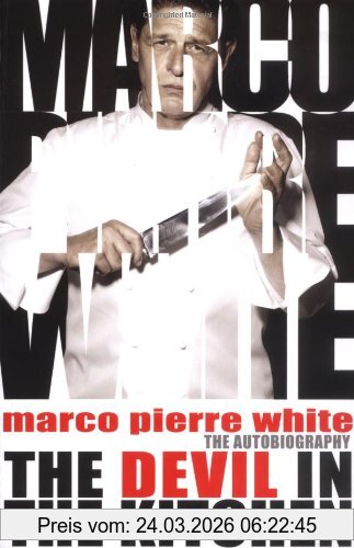 White, Marco Pierre Devil In The Kitchen, The Autobiography