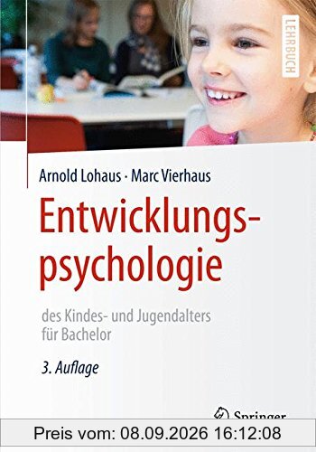 Entwicklungspsychologie des Kindes- und Jugendalters für Bachelor (Springer-Lehrbuch)