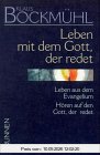 Klaus-Bockmühl-Werkausgabe, Bd.6, Leben mit dem Gott, der redet: I/6