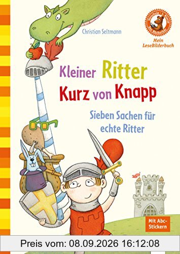 Kleiner Ritter Kurz von Knapp. Sieben Sachen für echte Ritter: Der Bücherbär: Mein LeseBilderbuch