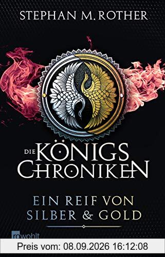 Ein Reif von Silber und Gold (Die Königschroniken, Band 3)