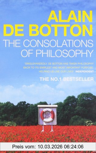 Alain de Botton The Consolations Of Philosophy