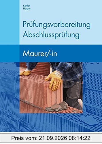 Berufsfachschule Bautechnik: Prüfungsvorbereitung Abschlussprüfung: Maurer / -in: Prüfungsvorbereitung