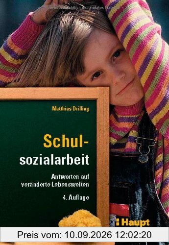 Schulsozialarbeit: Antworten auf veränderte Lebenswelten