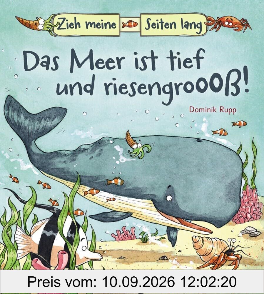 Zieh meine Seiten lang - Das Meer ist tief und riesengroß!