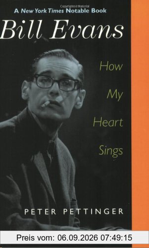 Bill Evans: How My Heart Sings (Yale Nota Bene)