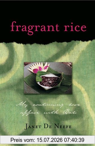 Janet de Neefe Fragrant Rice, My Continuing Love Affair With Bali