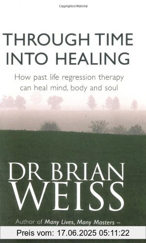 Binding : Taschenbuch, Label : Piatkus, Publisher : Piatkus, NumberOfItems : 1, medium : Taschenbuch, numberOfPages : 208, publicationDate : 1998-06-25, authors : Brian Weiss, languages : english, ISBN : 0749918357