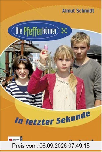 Die Pfefferkörner 03. In letzter Sekunde