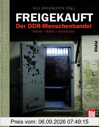 Freigekauft: Der DDR-Menschenhandel
