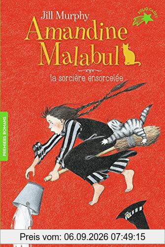 Amandine Malabul. La sorcière ensorcelée