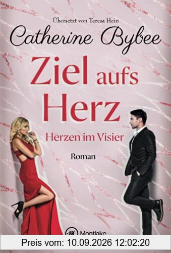 Ziel aufs Herz (Herzen im Visier, 1)