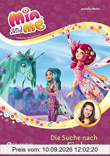 Mia and me - Staffel 3, Band 05: Die Suche nach dem Einhorn