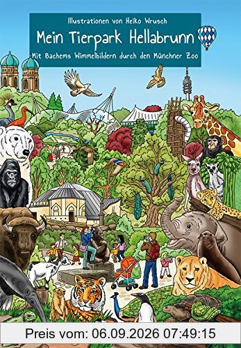 Mein Tierpark Hellabrunn: Mit Bachems Wimmelbildern durch den Münchner Zoo