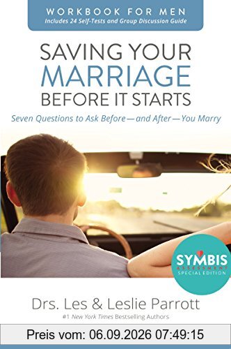 Saving Your Marriage Before It Starts Workbook for Men Updated: Seven Questions to Ask Before---and After---You Marry