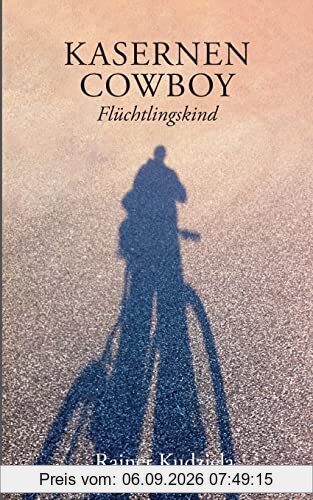 Kasernen-Cowboy: Flüchtlingskind