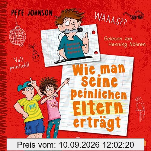 Wie man seine peinlichen Eltern erträgt (Eltern 2): 3 CDs