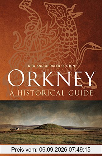 Orkney: A Historical Guide
