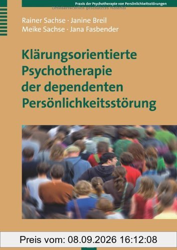 Klärungsorientierte Psychotherapie der dependenten Persönlichkeitsstörung